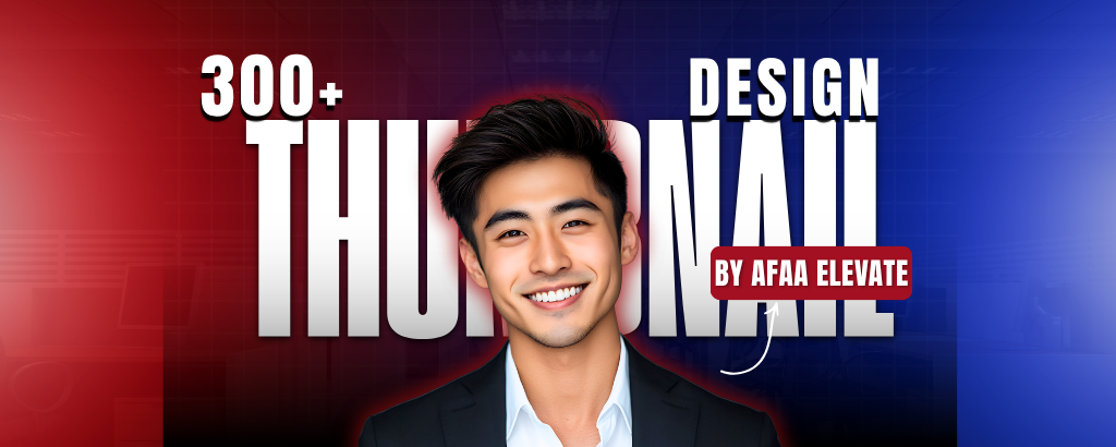🔥300+ THUMBNAILS Design Material -By Afaa Elevate